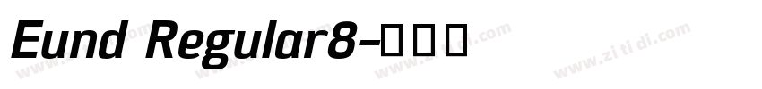 Eund Regular8字体转换